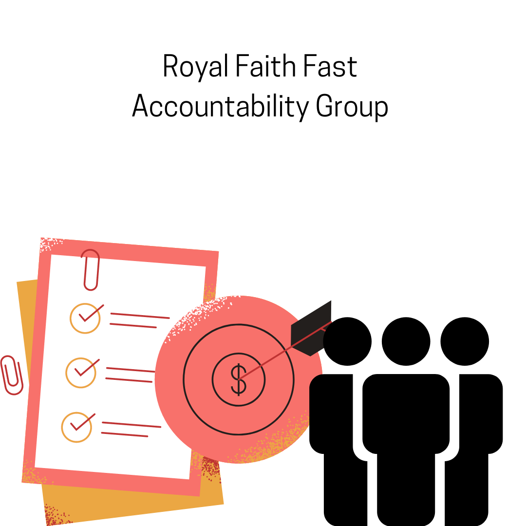 Royal Faith Fast Accountability Group